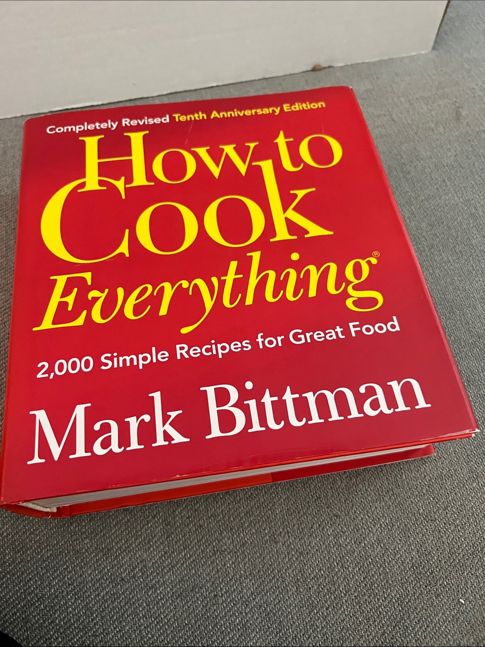 How to Cook Everything (Completely Revised 10th Anniversary Edition) Hardcover